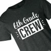 Top 10 💯 6th Grade Crew Adult's T-Shirt 👍 -OTC Shop 6 sup th sup grade crew adults t shirt13941575
